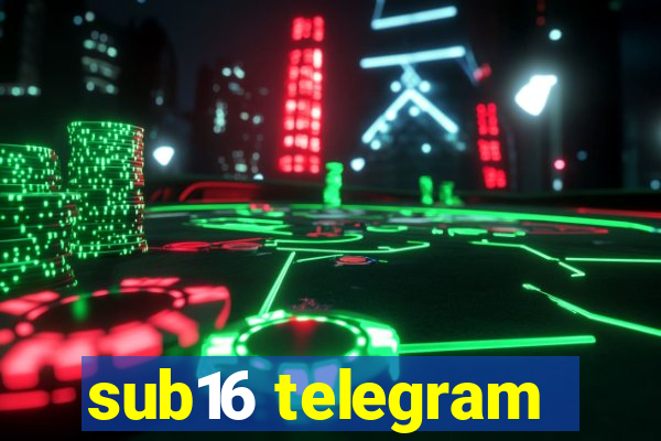 sub16 telegram