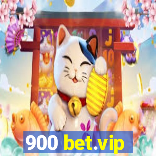 900 bet.vip