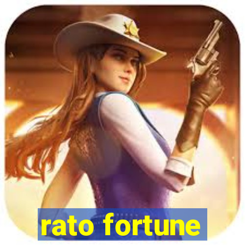 rato fortune