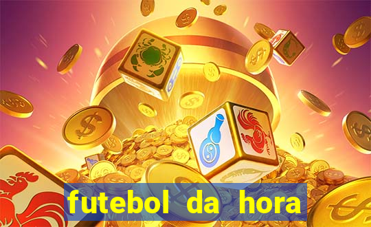 futebol da hora 3.7 ao vivo