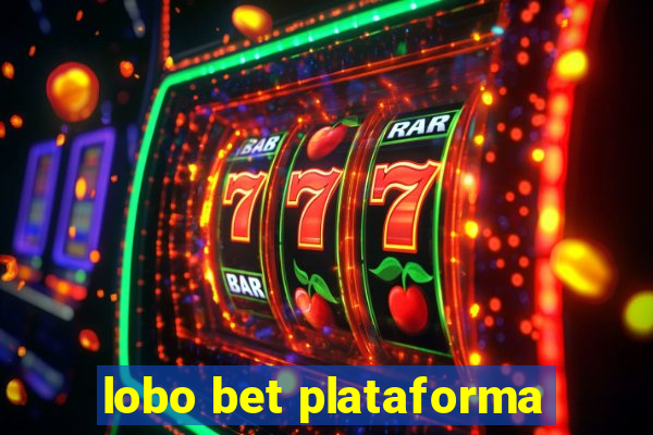 lobo bet plataforma