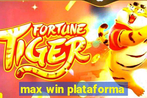 max win plataforma