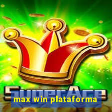 max win plataforma