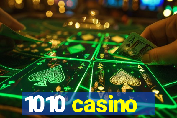 1010 casino