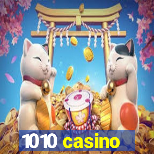 1010 casino