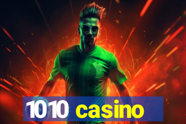 1010 casino