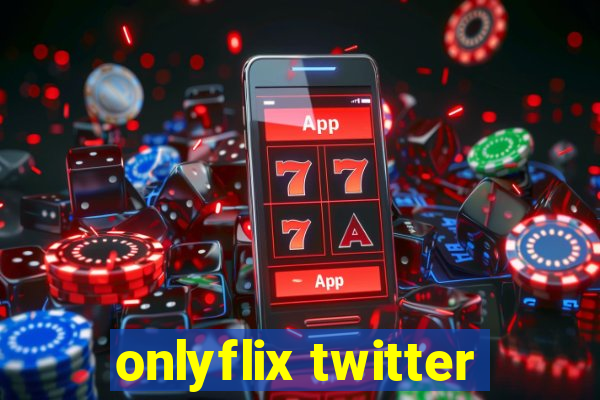 onlyflix twitter