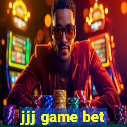 jjj game bet