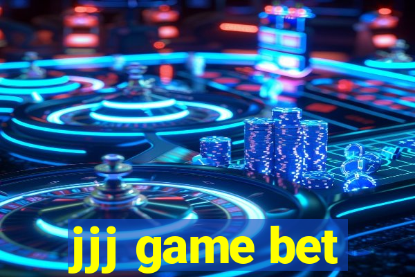 jjj game bet