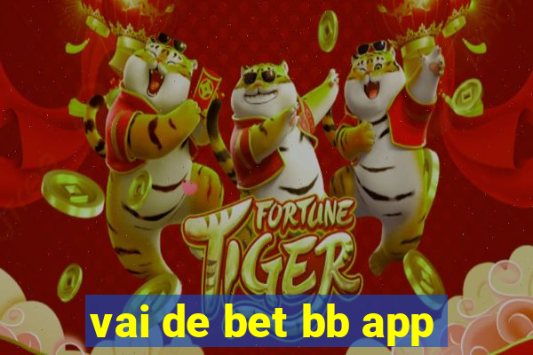 vai de bet bb app