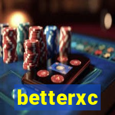 betterxc