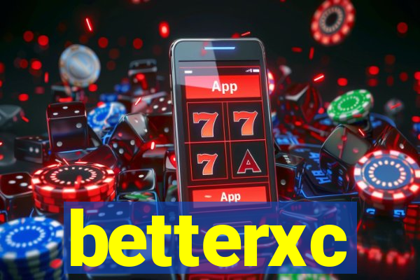 betterxc