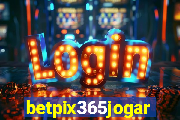 betpix365jogar