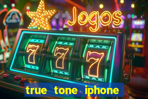 true tone iphone economiza energia