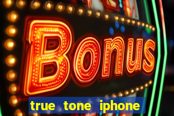 true tone iphone economiza energia