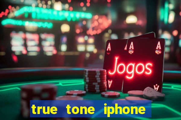 true tone iphone economiza energia