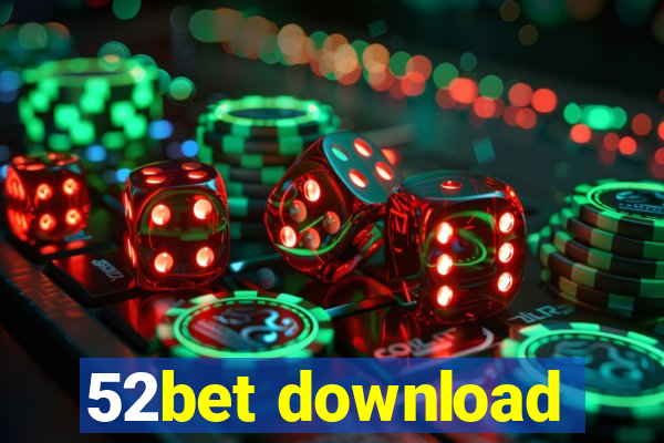 52bet download