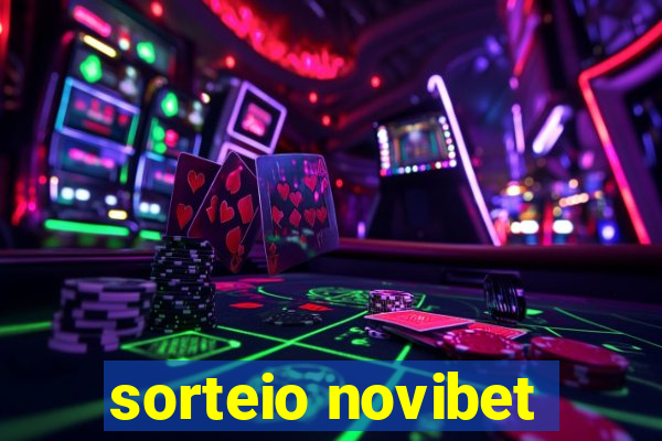 sorteio novibet