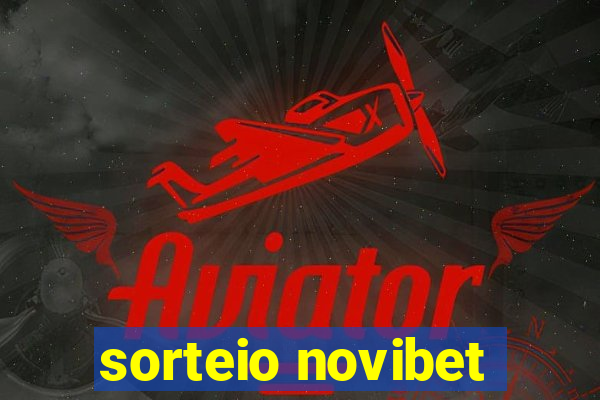 sorteio novibet