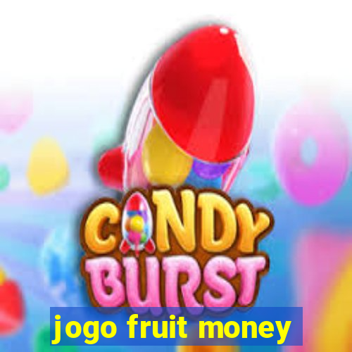 jogo fruit money