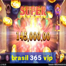 brasil 365 vip