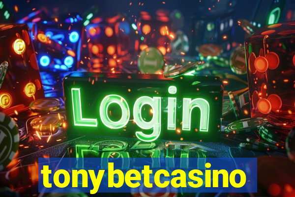 tonybetcasino