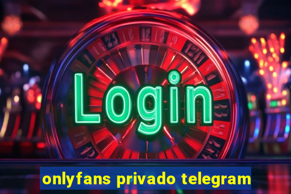 onlyfans privado telegram