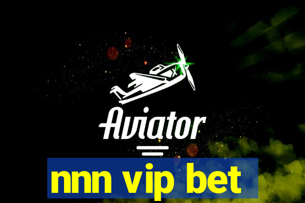 nnn vip bet