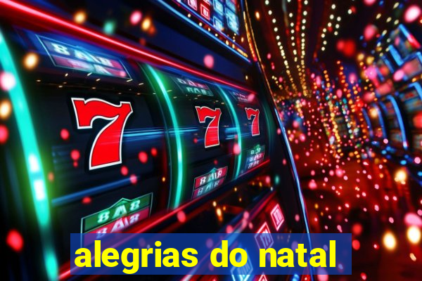 alegrias do natal