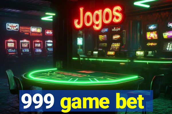 999 game bet