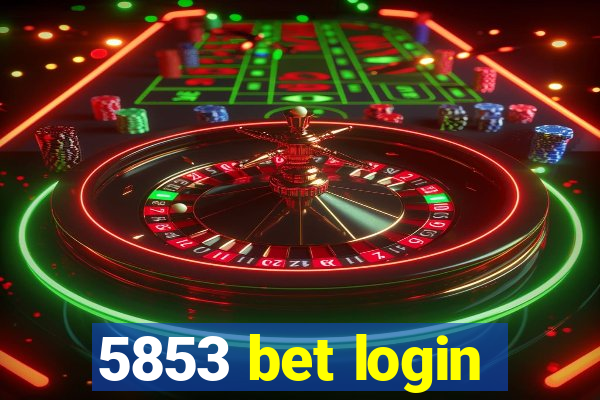 5853 bet login