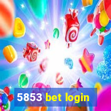 5853 bet login