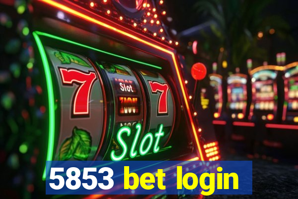 5853 bet login