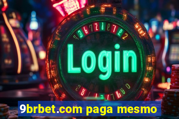 9brbet.com paga mesmo