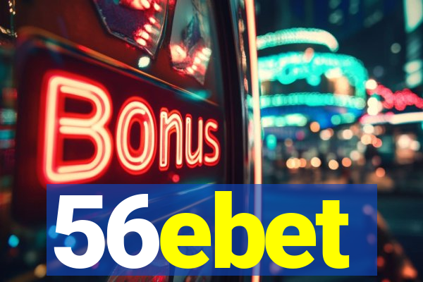 56ebet