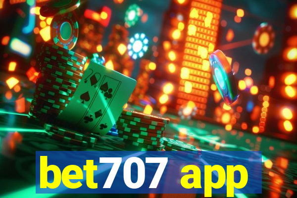 bet707 app