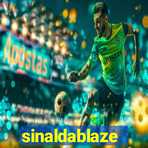 sinaldablaze