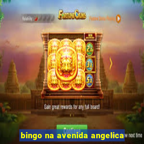 bingo na avenida angelica