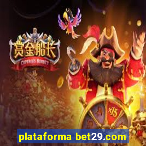 plataforma bet29.com