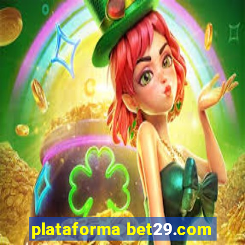 plataforma bet29.com