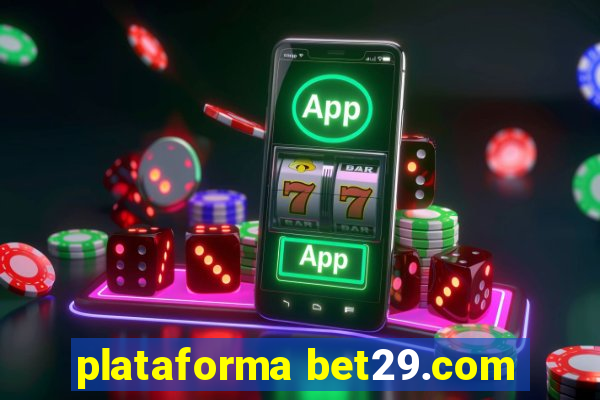 plataforma bet29.com