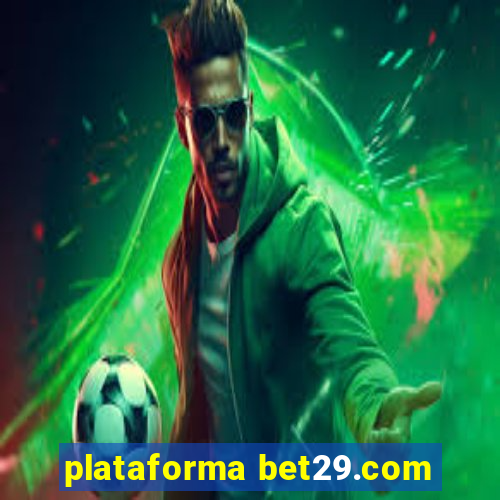 plataforma bet29.com