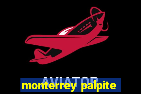 monterrey palpite