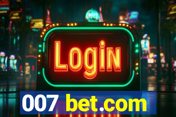 007 bet.com