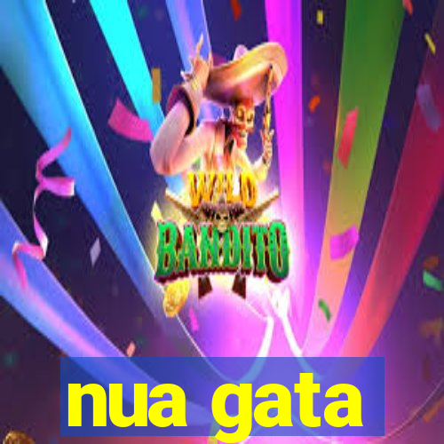 nua gata