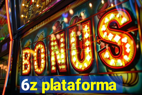 6z plataforma