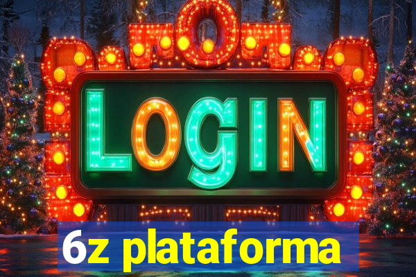 6z plataforma