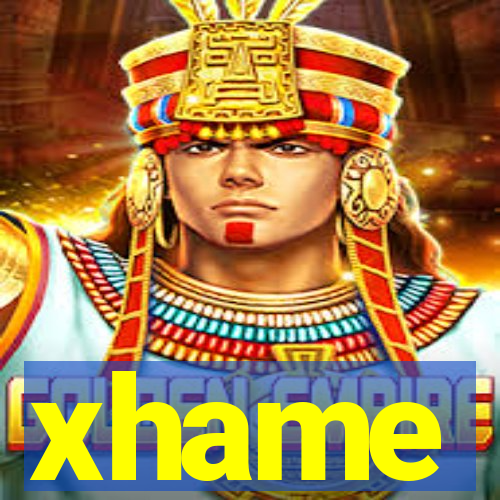 xhame