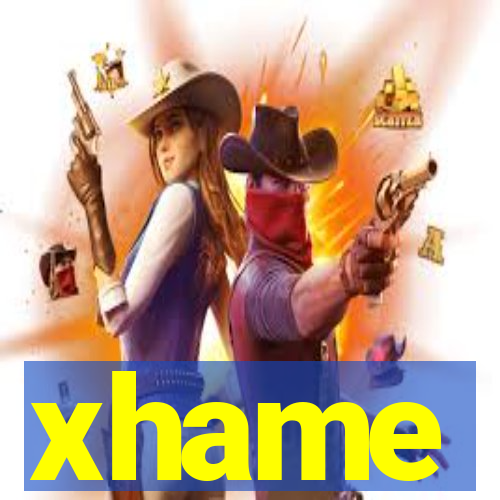 xhame