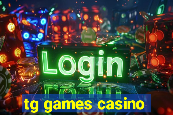 tg games casino